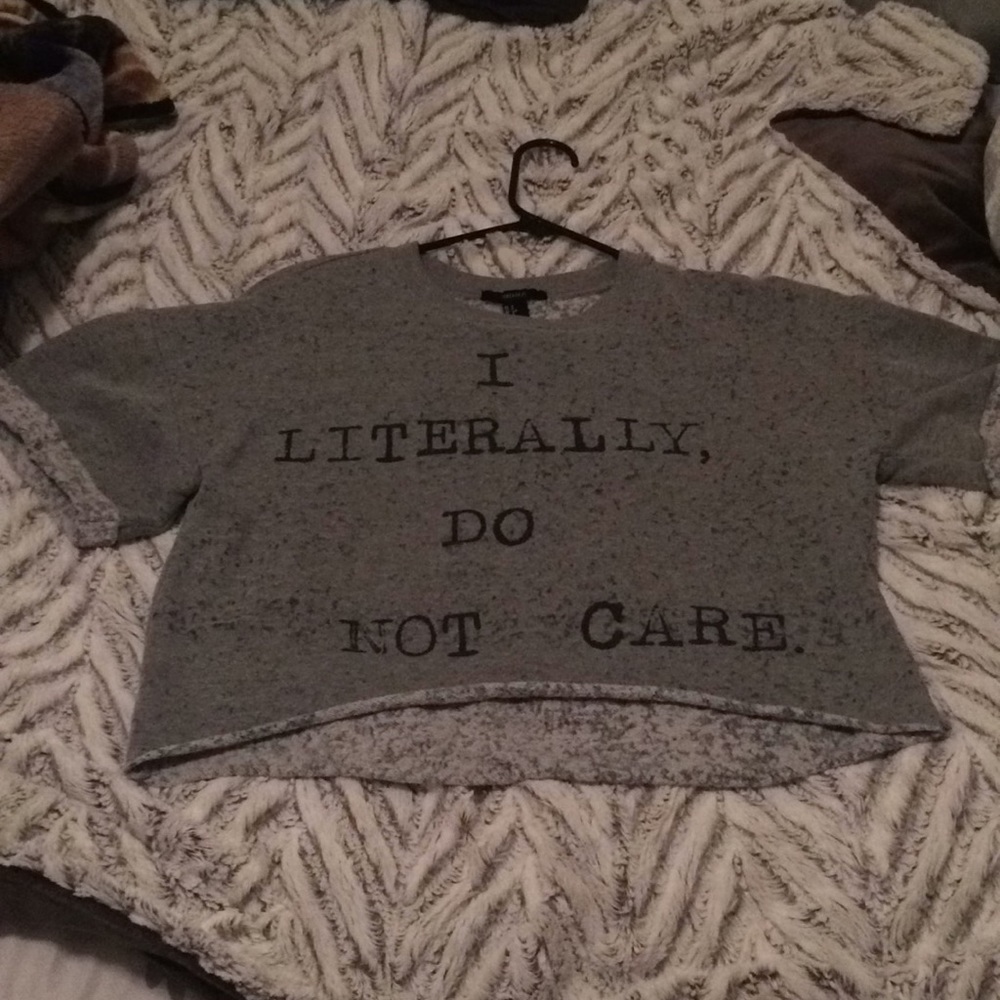 I literally, do not care crop top